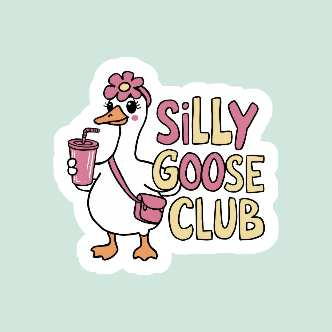 Silly Goose Club Sticker Twig Creations