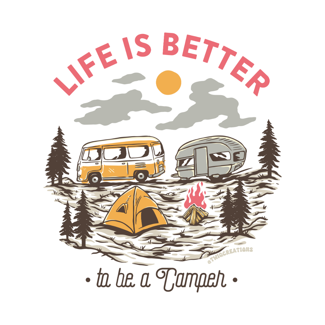 Life is Better to be a Camper Sticker Twig Creations