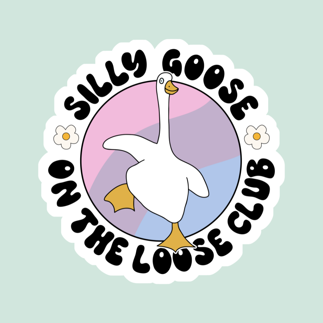 Silly Goose on the Loose Club Sticker