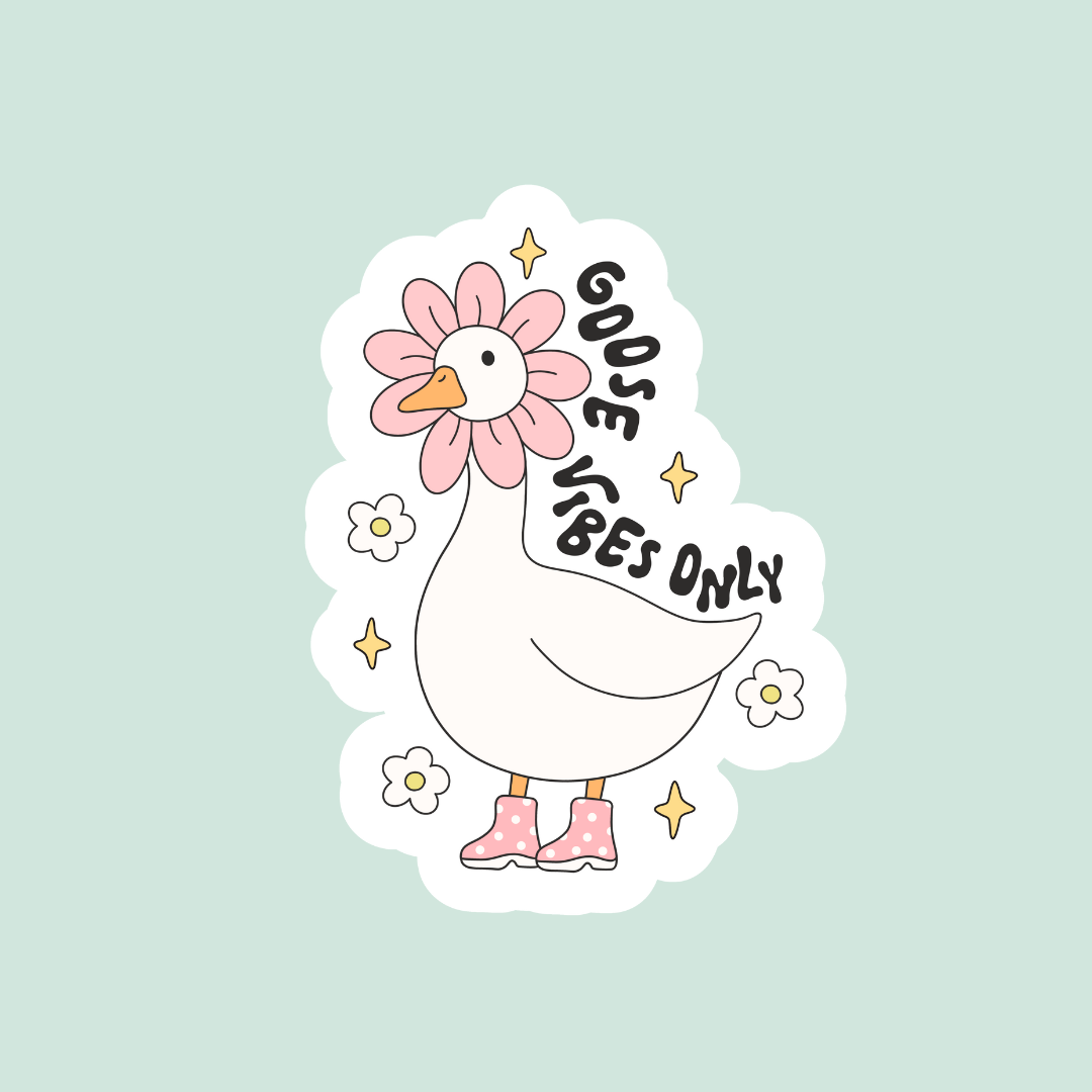 Goose Vibes Only Sticker