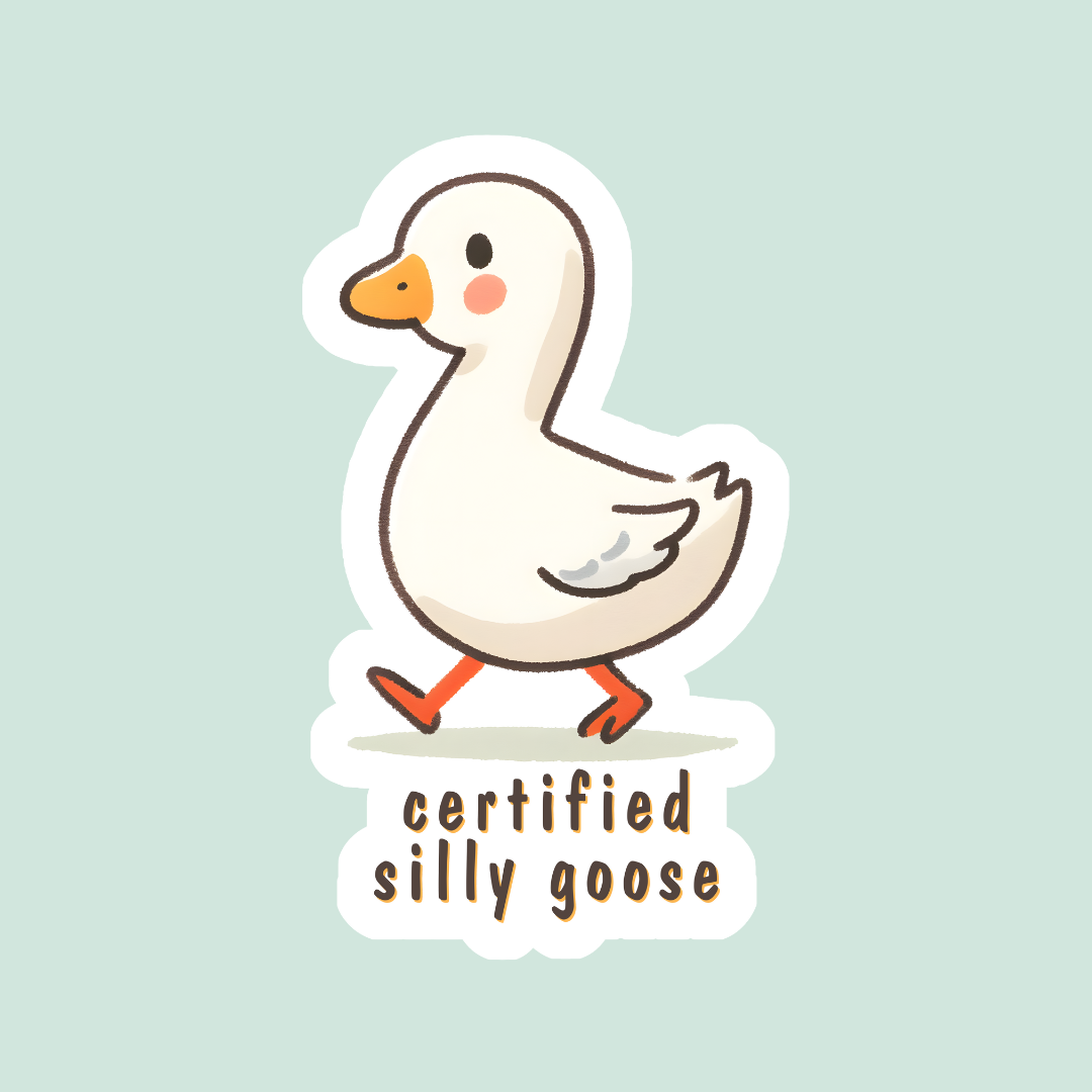 Certified Silly Goose Sticker