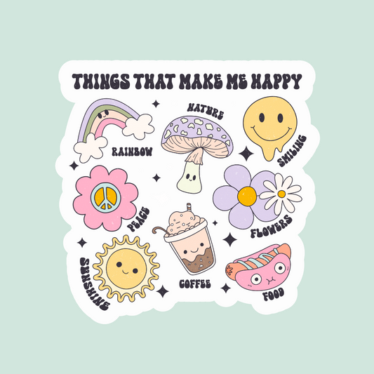 Things That Make Me Happy Sticker