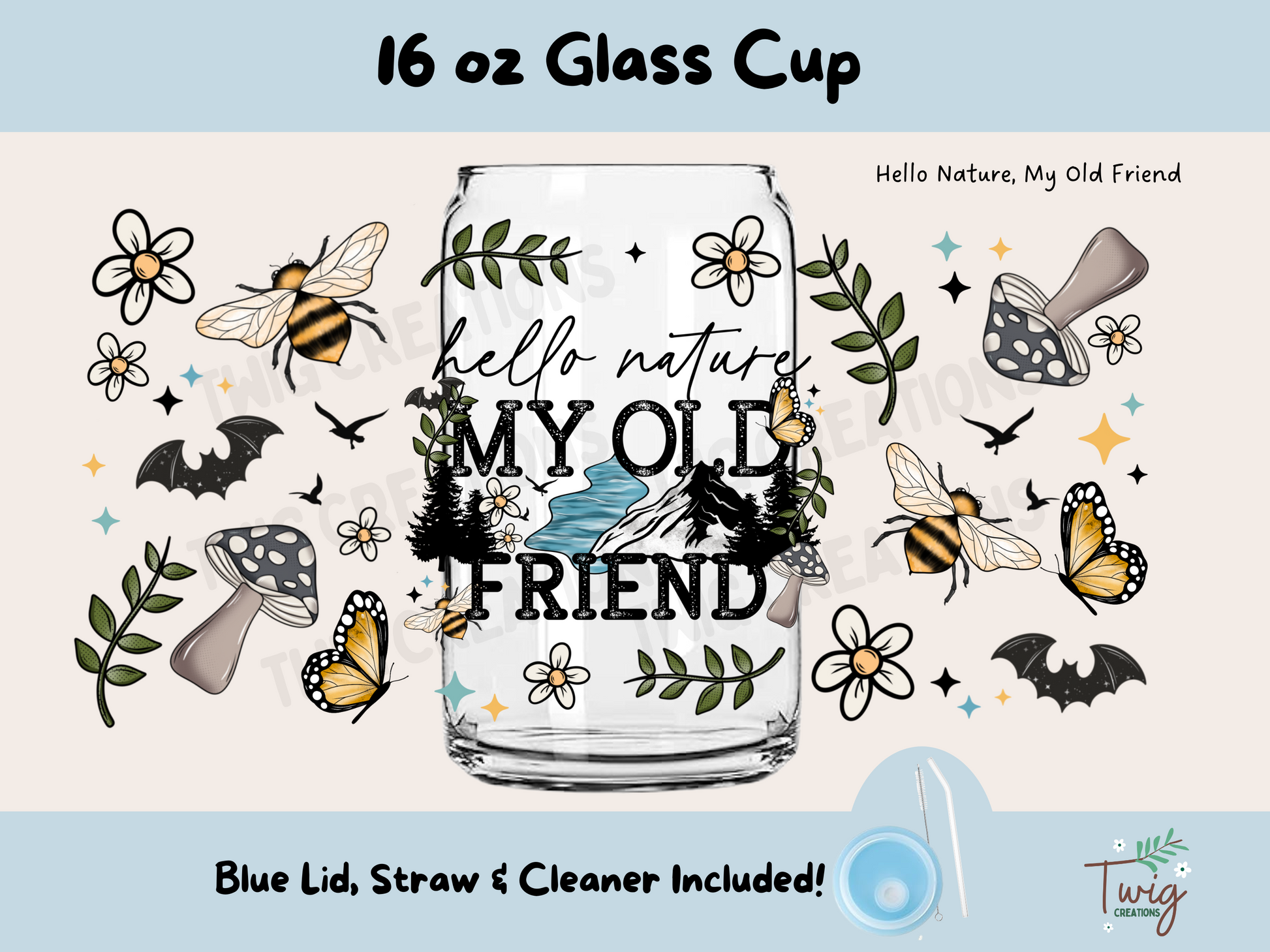 Hello Nature 16 oz Glass Cup Twig Creations