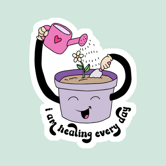 I am Healing Everyday Sticker