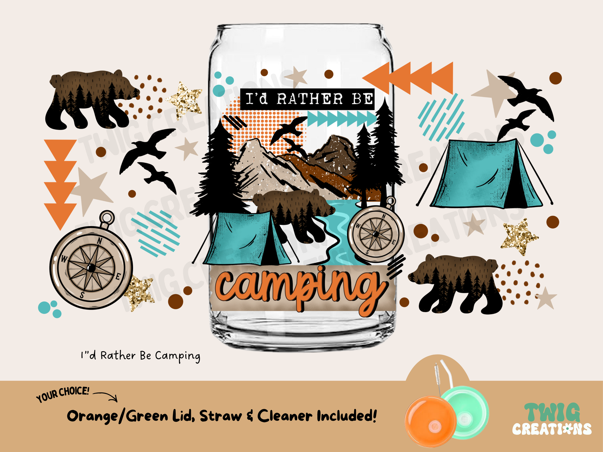 I'd Rather Be Camping 16 oz Glass Cup Twig Creations