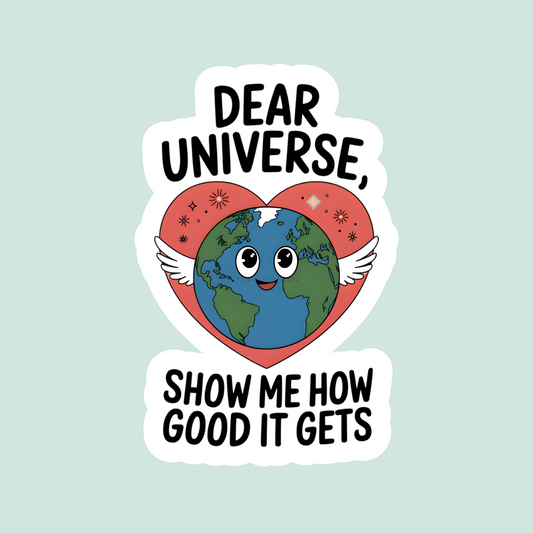 Dear Universe Sticker