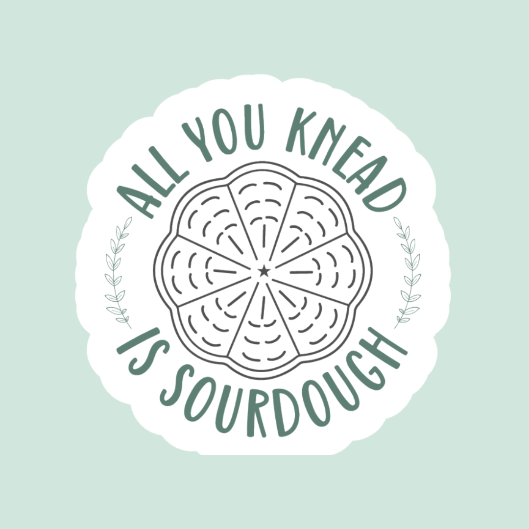 All You Knead is Sourdough Sticker