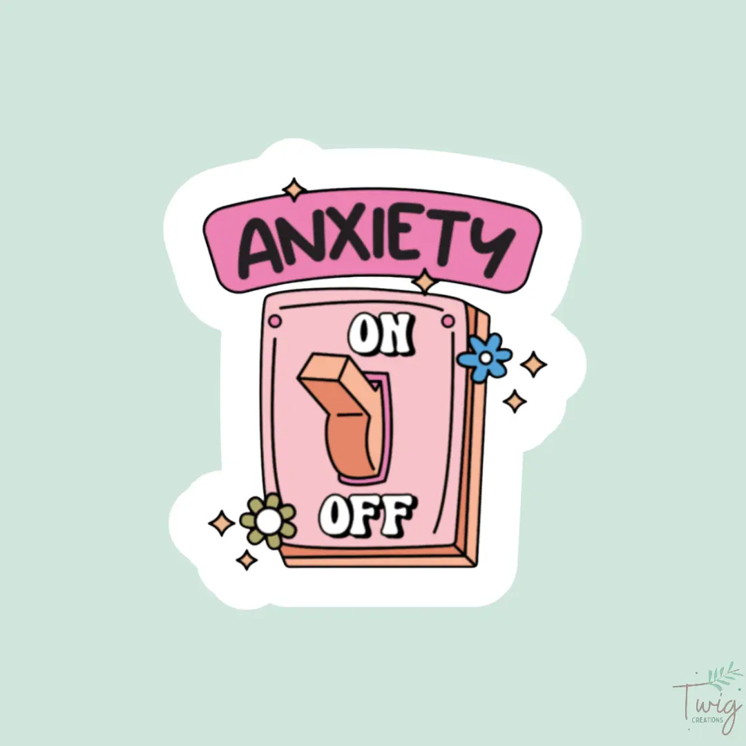 Anxiety Lightswitch Sticker Twig Creations