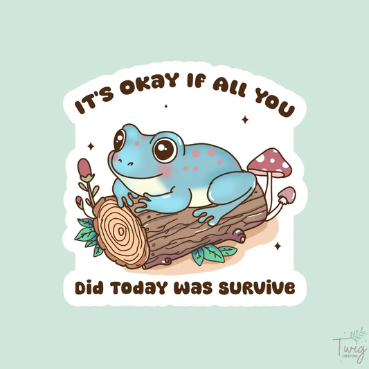 It's okay froggy Sticker Twig Creations