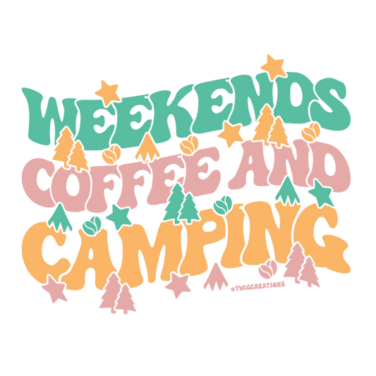 Weekends, Coffee and Camping Sticker