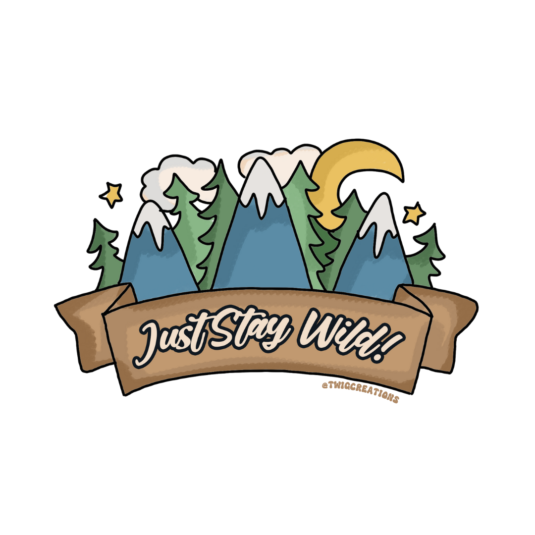 Just Stay Wild Sticker
