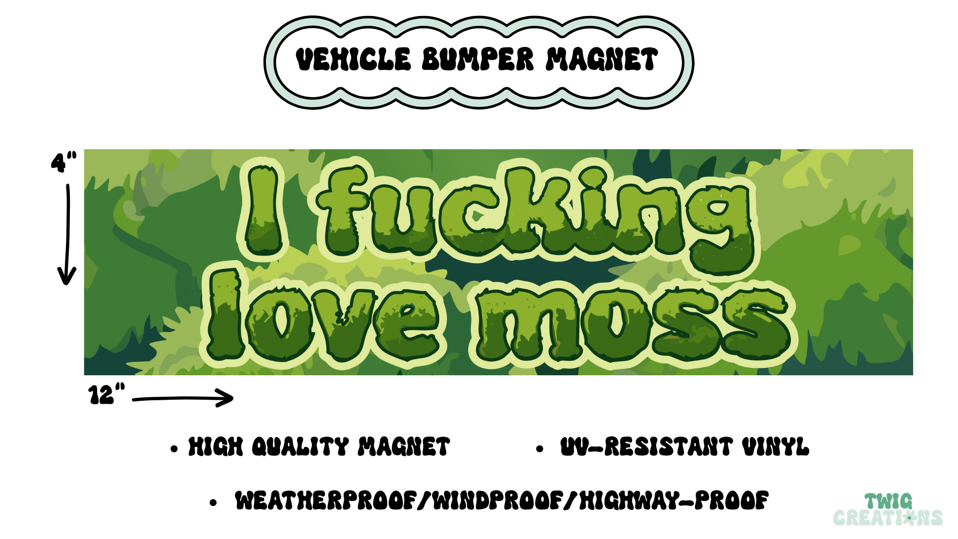I F***king Love Moss Car Bumper Magnet Twig Creations